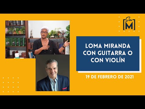 Loma Miranda con Guitarra o con Violín, Sin Maquillaje, febrero 19, 2021