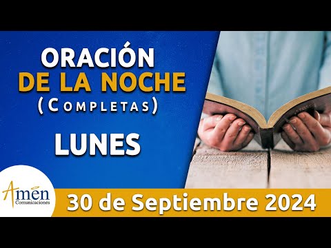 Oración De La Noche Hoy Lunes 30 Septiembre 2024 l Padre Carlos Yepes l Completas l Católica l Dios