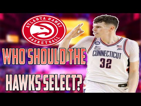 Who Should The Atlanta Hawks Select If The 2024 NBA Draft Happened Today?!