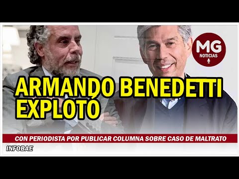 ATENCIÓN  ARMANDO BENEDETTI EXPLOTÓ CON PERIODISTA DANIEL CORONELL