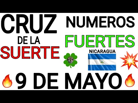 Cruz de la suerte y numeros ganadores para hoy 9 de Mayo para la NICA - Nicaragua