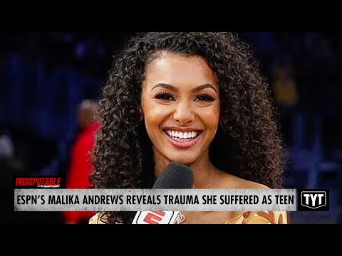 Malika Andrews Sheds Light On Trauma Suffered As Teen