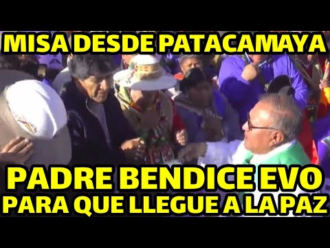 EVO MORALES JUNTO ORGANIZACIONES PARTICIPARON DE MISA PARA RECIBIR LA BENDICIONES Y CONTINUAR MARCHA