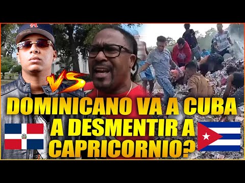 CAPRICORNIO TUVE QUE DEFENDERTE PORQUE HAY UN DOMINICANO  MINTIENDO SOBRE CUBA!!!