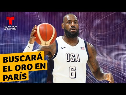 LeBron James buscará su tercer oro olímpico como líder del Dream Team | Telemundo Deportes