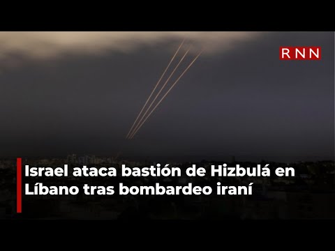 Israel ataca bastión de Hizbulá en Líbano tras bombardeo iraní
