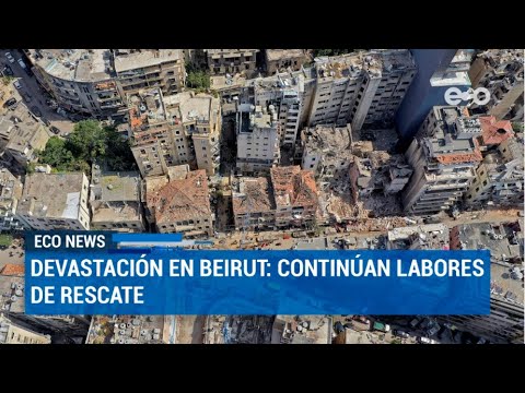 Devastación en Beirut: continúan labores de rescate | ECO News
