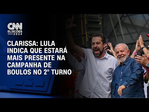 Clarissa: Lula indica que estará mais presente na campanha de Boulos no 2° turno | BASTIDORES CNN