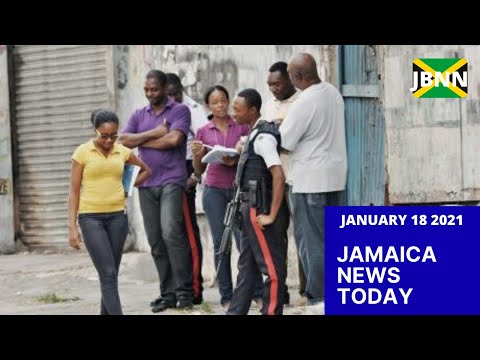 Jamaica News Today January 18 2021/JBNN