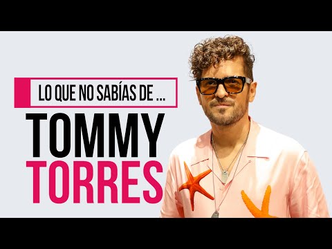 Lo que no sabías de… Tommy Torres