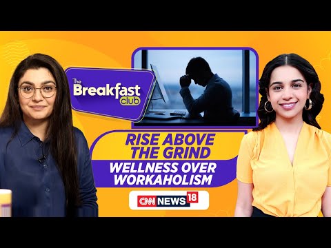 The Breakfast Club Live | Wellness Over Workaholism | Mental Health | News18 Live | Navratri | N18V