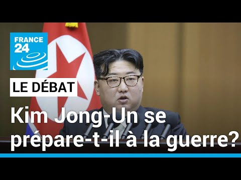 Le Débat - Kim Jong-Un se prépare-t-il à la guerre? Le dirigeant enchaîne les provocations