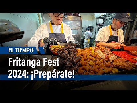 Fritanga Fest 2024: ¡Prepárate! | El Tiempo