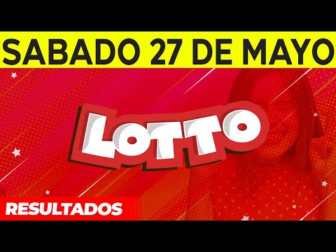Resultados del Lotto del Sábado 27 de Mayo del 2023