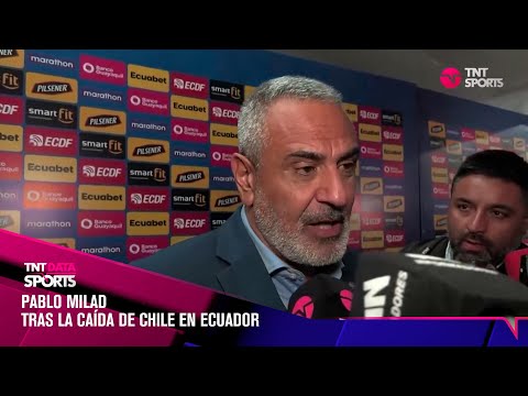 Las declaraciones de Milad tras la derrota ante Ecuador