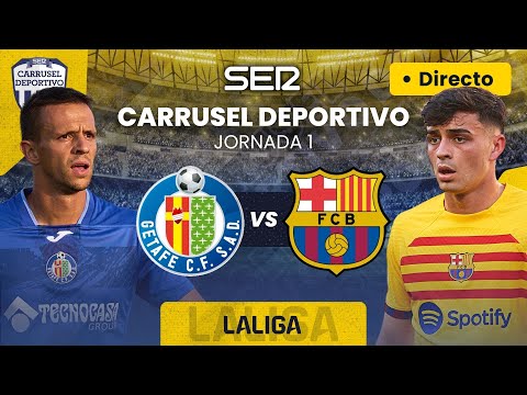 ? GETAFE FC vs FC BARCELONA | EN DIRECTO #LaLiga 23/24 - Jornada 1