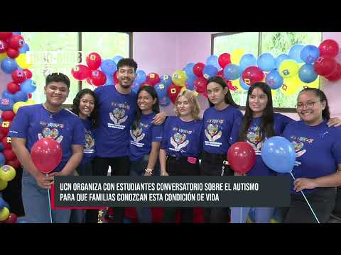 UCN organiza con estudiantes conversatorio sobre el autismo - Nicaragua