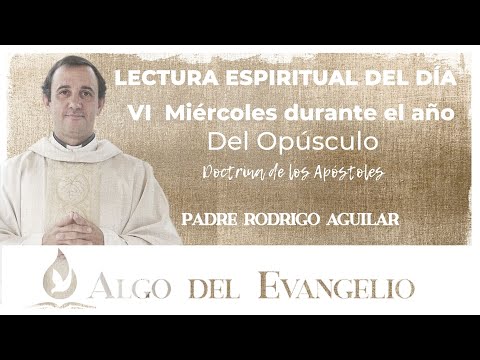 Lectura Espiritual - El que sea santo, que se acerque... - Opúsculo Doctrina de los Apóstoles