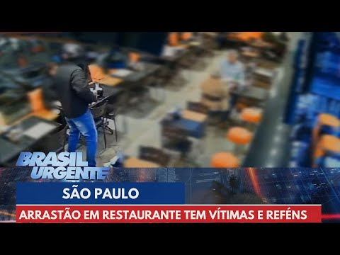 Arrastão em restaurante tem vítimas e reféns em São Paulo | Brasil Urgente
