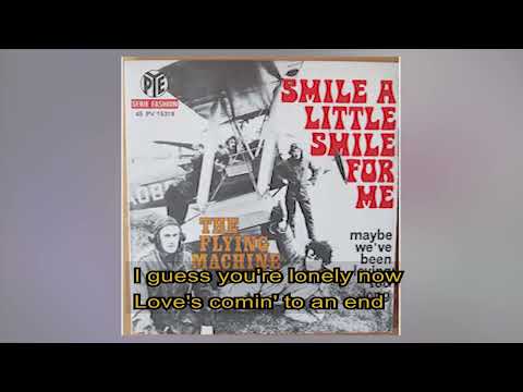 The Flying Machine   -   Smile a little smile for me    1969    LYRICS