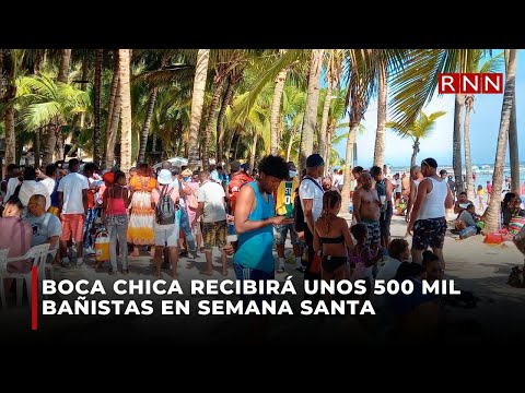 Boca Chica recibirá unos 500 mil bañistas en Semana Santa