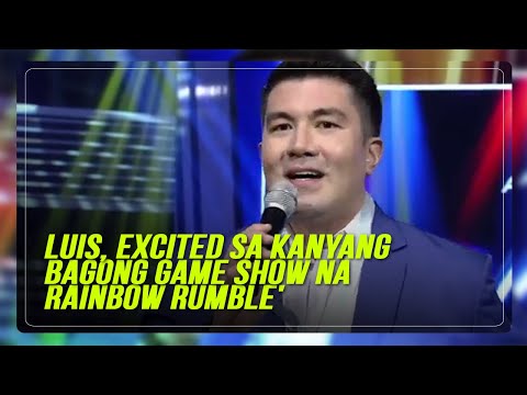 Luis, excited sa kanyang bagong game show na 'Rainbow Rumble'