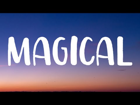 Ed Sheeran - Magical (Lyrics)