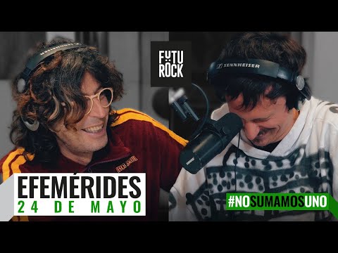 EFEMÉRIDES | 24 de mayo | #NoSumamosUno con Andy Chango y Tomás Quintín Palma