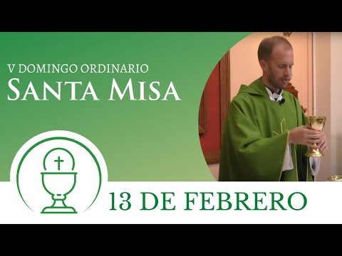 Santa Misa - domingo 13 de Febrero 2022