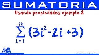 Sumatoria - Notación Sigma | Aplicando propiedades Ejemplo 2
