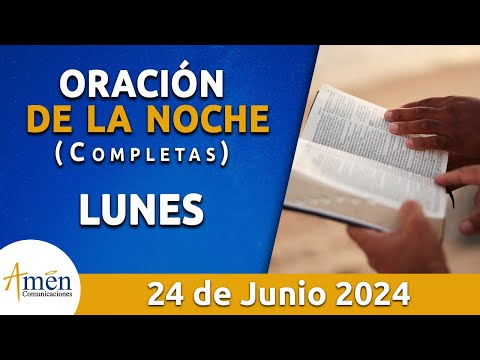 Oración De La Noche Hoy Lunes 24 Junio 2024 l Padre Carlos Yepes l Completas l Católica l Dios