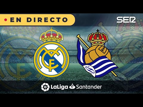 ?? REAL MADRID - REAL SOCIEDAD EN DIRECTO | ? La Liga en vivo