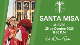 #SANTA #MISA | JUEVES 29 DE OCTUBRE | 6:30 P.M | PADRE DORIAM ROCHA