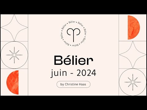 Horoscope Bélier ? Juin 2024  par Christine Haas