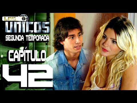 LOS ÚNICOS  - Capítulo 42 - Segunda temporada - ALTA DEFINICIÓN