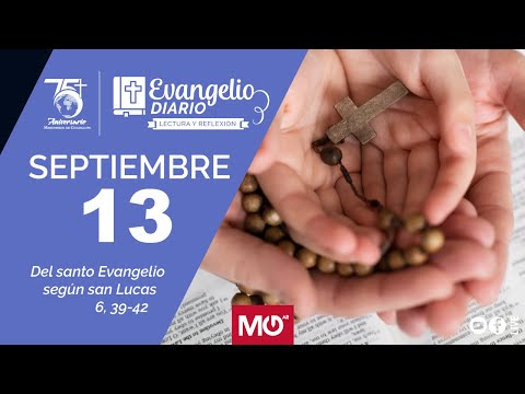 Lectura y reflexión | 13 de septiembre 2024 | Del santo Evangelio según san Lucas: 6, 39-42.