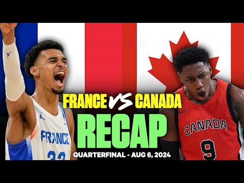 France vs. Canada Recap | Paris 2024 Basketball Reaction & Analysis