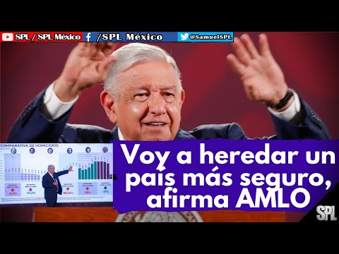 Amlo ARREMETE contra la oposición: Voy a heredar un país más seguro afirma el presidente