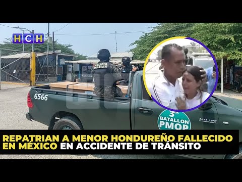 Repatrian a menor hondureño fallecido en México en accidente de tránsito