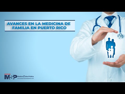 Avances en la medicina de familia en Puerto Rico