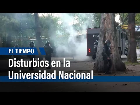Disturbios en la Universidad Nacional | El Tiempo