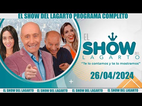 El Show del Lagarto en directo 26 de abril de 2024