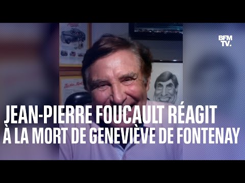 Des fâcheries sans importance: Jean-Pierre Foucault réagit à la mort de Geneviève de Fontenay