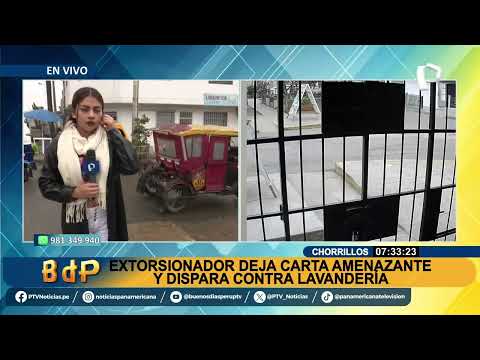 Extorsión se apodera de Chorrillos: disparan contra lavandería y dejan nota amenazante