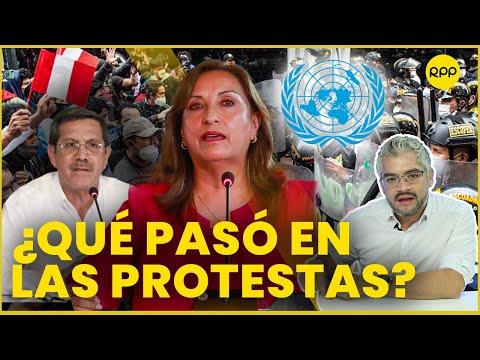 ¿Qué pasó en Perú? ONU pide respuesta a gobierno de Dina Boluarte