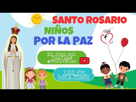 SANTO ROSARIO DE LOS NIÑOS POR LA PAZ