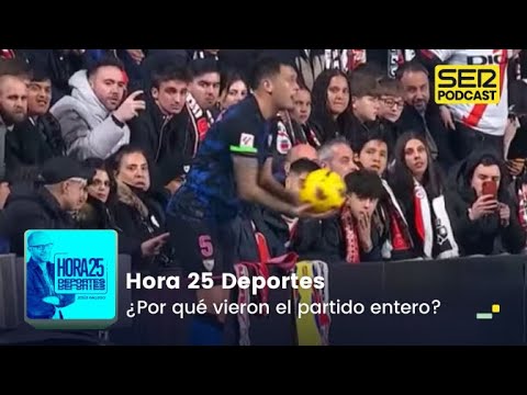 Hora 25 Deportes | ¿Por qué vieron el partido entero?