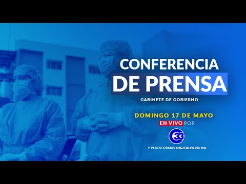 #ConferenciaDePrensa | Domingo, 17 de mayo del 2020.