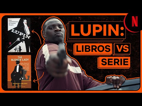 Lupin: similitudes entre los libros y la serie