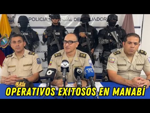 Policía Nacional informa de operativos exitosos en Manabí